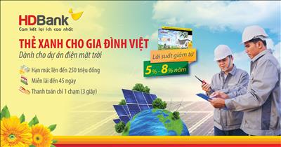HDBank hỗ trợ khách hàng cá nhân lắp đặt điện mặt trời mái nhà