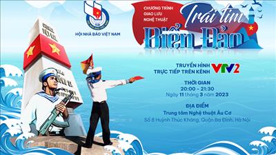 Chương trình giao lưu nghệ thuật “Trái tim biển đảo”