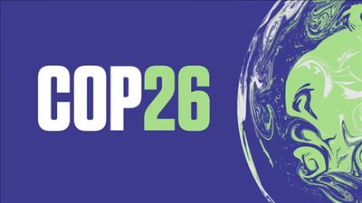 Dấu ấn COP26 và thách thức đặt ra đối với cơ sở sử dụng năng lượng trọng điểm Việt Nam