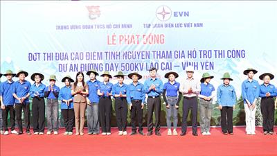 Phát động đợt thi đua tình nguyện tham gia hỗ trợ thi công dự án đường dây 500kV Lào Cai – Vĩnh Yên