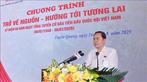 Chủ tịch Quốc hội: Tuyên Quang phát huy chủ nghĩa anh hùng cách mạng