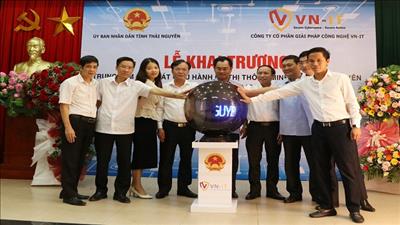 Thái Nguyên khai trương Trung tâm Giám sát điều hành đô thị thông minh