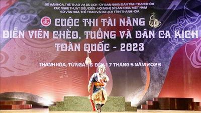 Khai mạc cuộc thi Tài năng diễn viên chèo, tuồng và dân ca kịch toàn quốc 