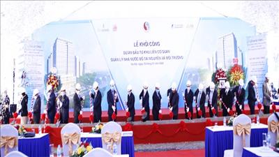 Khởi công dự án Đầu tư khu liên cơ quan quản lý nhà nước thuộc Bộ TN&MT