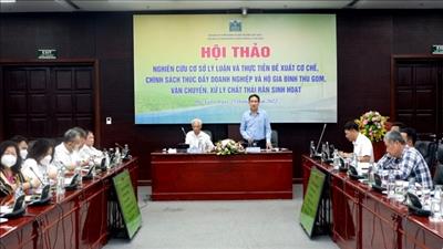 Đề xuất cơ chế, chính sách thúc đẩy thu gom, xử lý chất thải rắn sinh hoạt