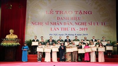 Lễ trao tặng danh hiệu NSND, NSƯT lần thứ IX - 2019: Hạnh phúc cho cả một đời cống hiến
