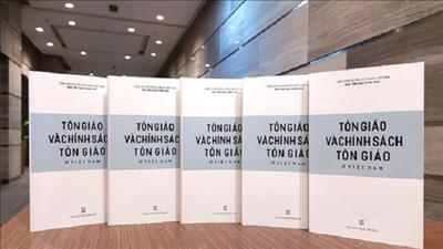 Ra mắt Sách trắng Tôn giáo và chính sách tôn giáo ở Việt Nam