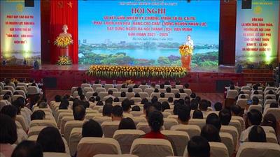 Tiếp tục phát triển văn hóa, nâng cao chất lượng nguồn nhân lực Hà Nội