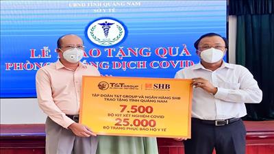 SHB và T&T Group ủng hộ hàng nghìn kit xét nghiệm tiếp sức cho Quảng Nam
